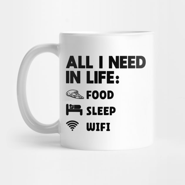 Gift For Teenager All I Need in Life Food Pizza Sleep WiFi by DesignergiftsCie